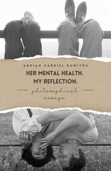 Author Adrian Gabriel Dumitru Launches Her Mental Health. My Reflection to his Popular Kindle Series