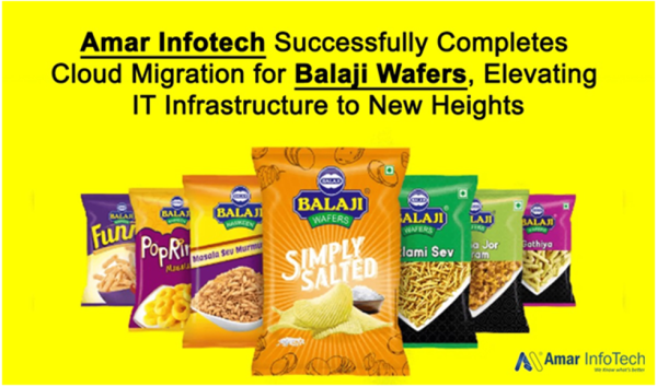 Amar Infotech Successfully Completes Cloud Migration for Balaji Wafers