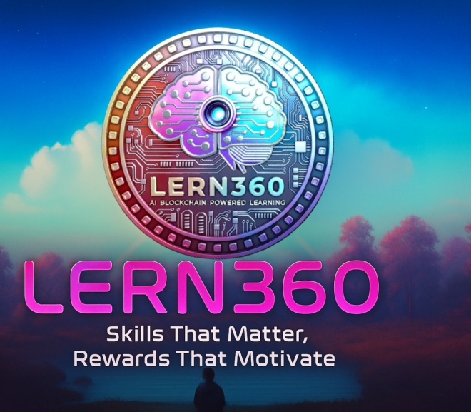 LERN360 Launches Its Pre-Sales with a Seed Round to Transform Global Education using Blockchain, AI, and Learn-to-Earn Model