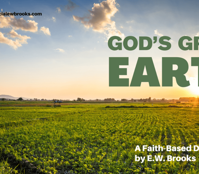 E.W. Brooks Announces God’s Green Earth: A Powerful Faith-Based Drama Rooted in Legacy, Loyalty, and Love