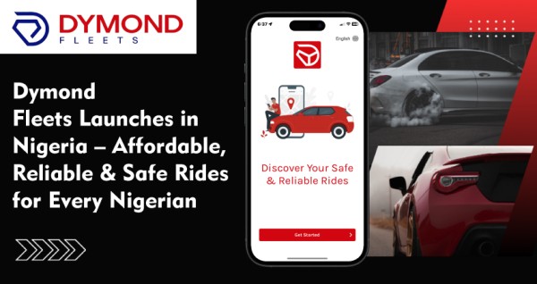 Dymond Fleets Launches in Nigeria Affordable Reliable and Safe Rides for Every Nigerian