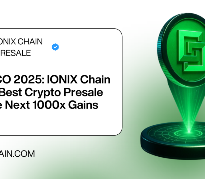 Top ICO 2025: IONIX Chain is the Best Crypto Presale for the Next 1000x Gains