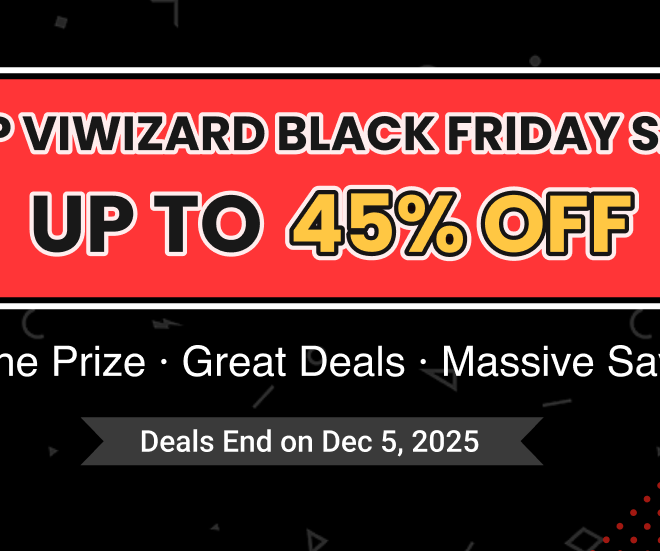45% Off ViWizard Black Friday Deals – Win Special Prizes!