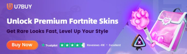 U7BUY Delivers Top-Rated Fortnite Accounts with Exclusive Skins