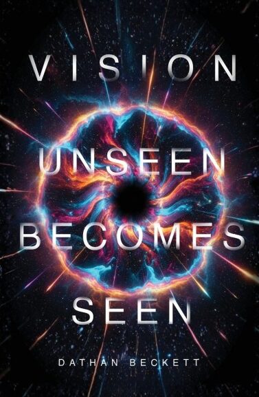 Explora Books to Exhibit Vision: Unseen Becomes Seen by Dathan Beckett at the London Book Fair 2026