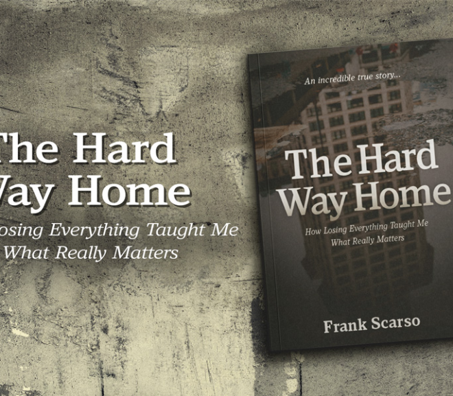 Frank Scarso Hits no.1 on Amazon with The Hard Way Home, A Powerful Story of Loss, Redemption, and Second Chances