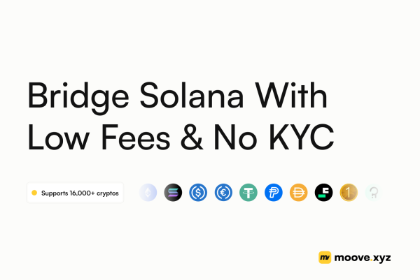 Bridge Solana With No KYC and Low Fees On moove.xyz
