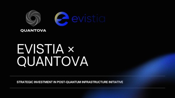 Evistia Confirms Strategic Investment in Quantova’s Post-Quantum Infrastructure Initiative