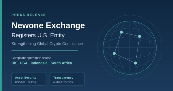 Newone Exchange Registers U.S. Entity to Strengthen Global Crypto Compliance