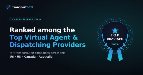 TransportBPO Ranks Among Top Virtual Agent and Dispatching Service Providers for Transportation Companies