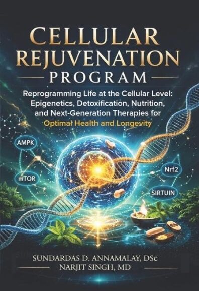 The Future of Preventative Healthcare! Dr. Sundardas Annamalay and Dr. Narjit Singh’s Newly Released Book Sheds Light on Cellular Health