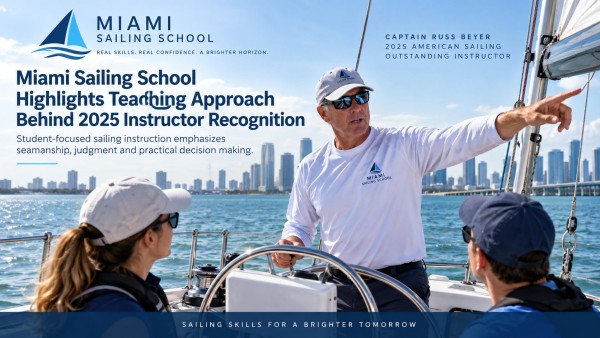 Miami Sailing School Highlights Teaching Approach Behind 2025 Instructor Recognition