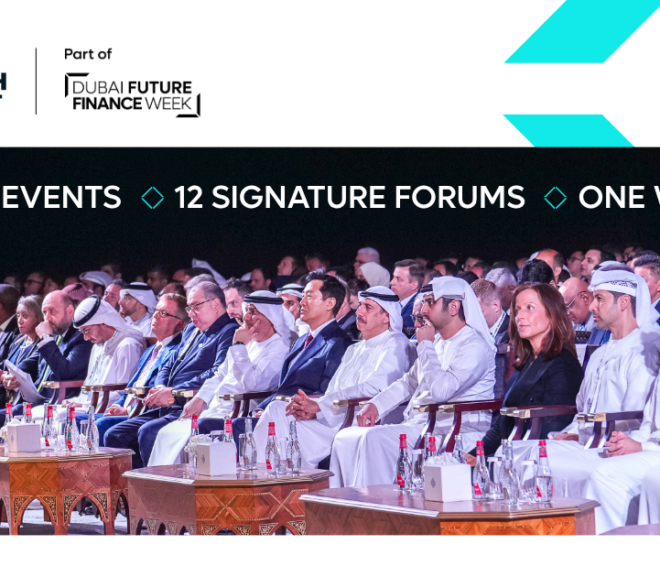 Reimagining finance: DIFC to convene global leaders across banking, private markets, asset management, FinTech, public policy and sustainability at Dubai Future Finance Week